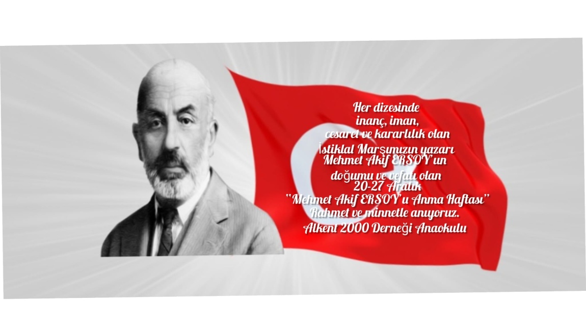  20-27 Aralık “Mehmet Akif ERSOY’u Anma Haftası”